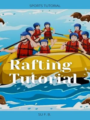 cover image of Rafting Tutorial
